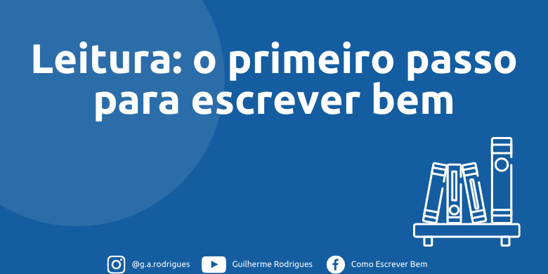 Leitura primeiro passo para escrever bem