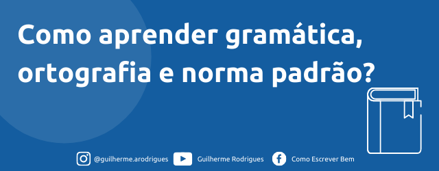 como aprender gramatica ortografia e norma padrao